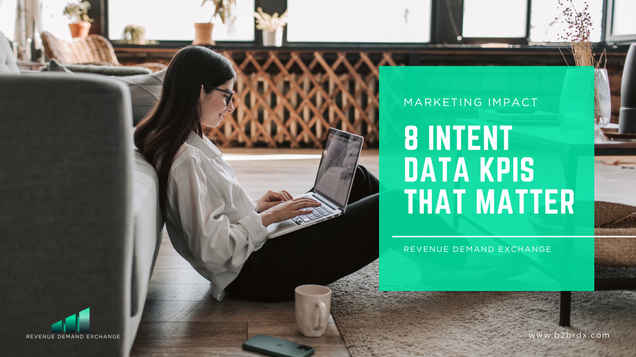 8 Intent Data KPIs Every Marketer Should Track