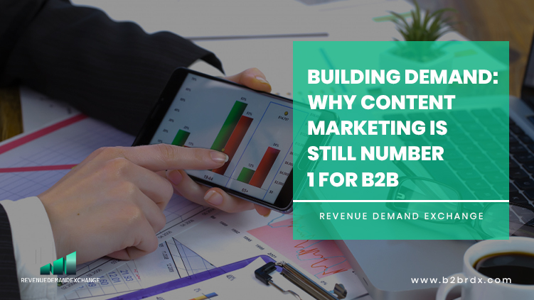 Why Building Demand Generation is still number one for B2B