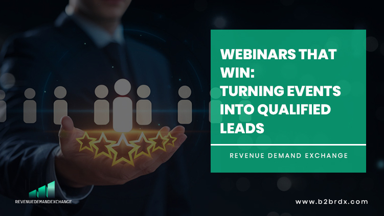Webinars that win: Turning events into Leads