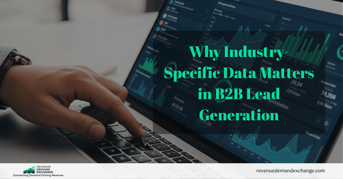 Why Industry-Specific Data Matters in B2B Lead Generation